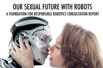 The Foundation for Responsible Robotics released a report exploring the state of sex robots and related ethical concerns.
