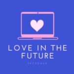 Love in the Future