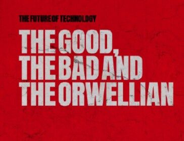 The Good, The Bad and The Orwellian Large Banner