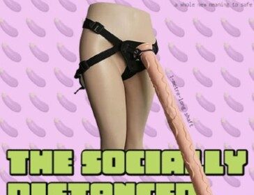 Wearing Socially Distanced Strap-on