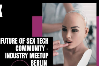When Sex Marries Tech: Future of Sex Tech Community - Industry Meetup